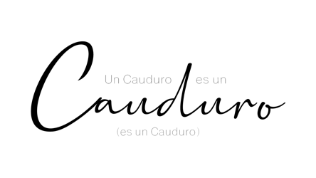 "Un Cauduro es un Cauduro, (es un Cauduro)" en San Ildefonso