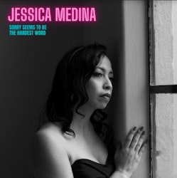 Jessica Medina regresa con "Sorry seems to be the hardest word"
