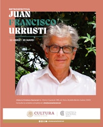 La Cineteca Nacional en la CDMX presenta la filmografía de Juan Francisco Urrusti