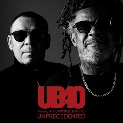 UB40 con Ali Campbell y Astro lanzan "Unprecedented"
