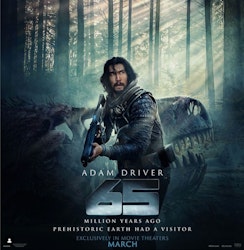 Llega al cine “65: Al borde la extinción”, la nueva película de Adam Driver