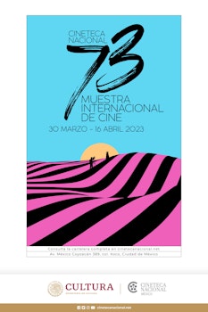 La Cineteca Nacional está lista para su 73 Muestra Internacional de Cine
