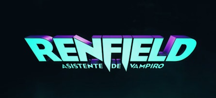 “Renfield: Asistente de vampiro” estrena su tráiler final