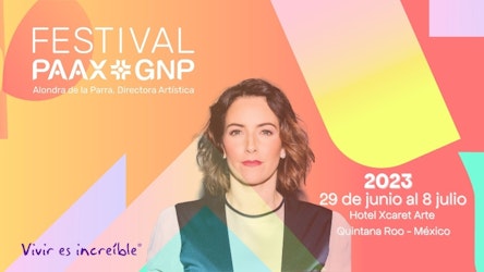 Conoce a parte del talento latino que se presentará en el Festival PAAX GNP 2023