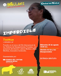 "Toshkua" de Ludovic Bonleux se presentará en el marco del Día de las Víctimas de Desaparición Forzada y 18ª Gira Ambulante