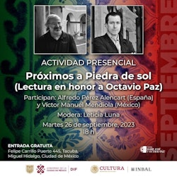 Con lectura sobre "Piedra de Sol", evocarán en Casa Marie José y Octavio Paz el legado literario del Premio Nobel de Literatura 1990