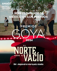 La AMACC anuncia que la película "El norte sobre el vacío", de Alejandra Márquez Abella, representará a México en el Goya