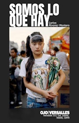 OJO|Versalles en la CDMX presenta la exposición “Somos lo que hay”