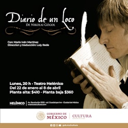 Regresa "Diario de un loco" al Teatro Helénico, con la interpretación de Mario Iván Martínez
