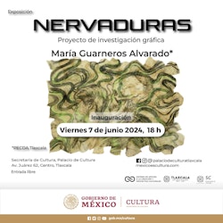 Últimos días de las muestras “Nervaduras” y “Círculo de Bordadoras II”, en el Palacio de Cultura de Tlaxcala
