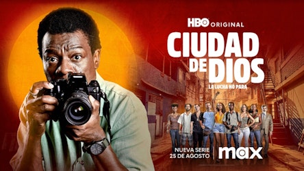 "Ciudad de Dios: La Lucha No Para" se estrena el 25 de agosto en Max