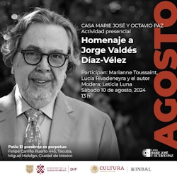 En la Casa Marie José y Octavio Paz, rendirán homenaje al poeta Jorge Valdés Díaz-Vélez