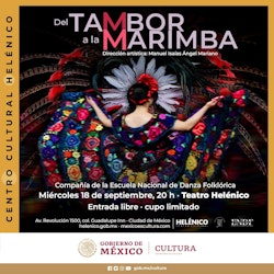 Al ritmo de sones y percusiones el Centro Cultural Helénico celebra el mes patrio con: "Del tambor a la marimba"
