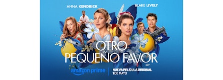 Prime Video revela el tráiler oficial y póster de "Otro Pequeño Favor", película protagonizada por Anna Kendrick y Blake Lively