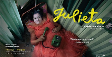 "Chula the Clown" conmueve con el estreno de "Julieta" en el Teatro Milán