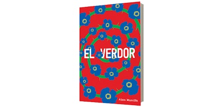 Entre flores, verdades y secretos: llega "El verdor", la nueva novela de Alma Mancilla