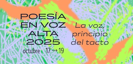 Poesía en Voz Alta 2025 en Casa del Lago: La voz, principio del tacto