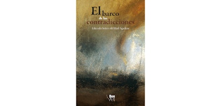 "El barco de las contradicciones", de Eduardo Suárez del Real Aguilera: una travesía hacia los matices humanos