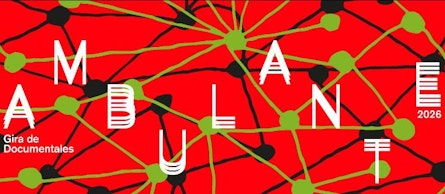 La Gira de Documentales Ambulante estará de regreso en 2026 para "confabular"