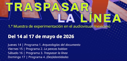 ‘Traspasar la línea’: una muestra dedicada al cine experimental mexicano llega a la Cineteca Nacional