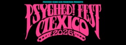 Psyched! Fest México anuncia el tercer concierto de su próxima edición en CDMX