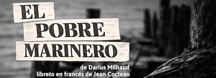 "El pobre marinero", de Darius Milhaud y Jean Cocteau, celebró el 80 aniversario del INBAL y el bicentenario de las relaciones México-Francia