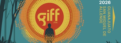 "Bienvenidos a GIFF 2026, bienvenidos al espejo": todo lo que necesitas saber de la XXIX edición