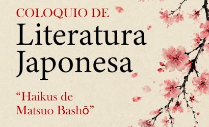 Un puente hacia la poesía japonesa: el Colegio de San Ildefonso presenta el coloquio Haikus de Matsuo Bashō