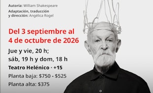 "Rey Lear" regresa al Teatro Helénico con una mirada contemporánea sobre el poder