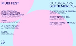 MUBI Fest llega por primera vez a Guadalajara y presenta su programación completa