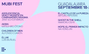 MUBI Fest llega por primera vez a Guadalajara y presenta su programación completa