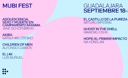 MUBI Fest llega por primera vez a Guadalajara y presenta su programación completa