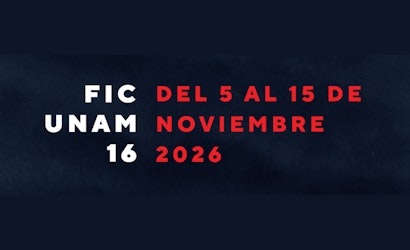 FICUNAM 16 anuncia su Selección Oficial en Competencia