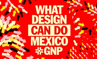 What Design Can Do México GNP presenta “El otro diseño, imaginar desde múltiples centros”