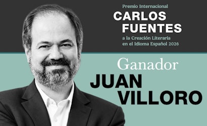 Juan Villoro obtiene el Premio Internacional Carlos Fuentes a la Creación Literaria en el Idioma Español 2026