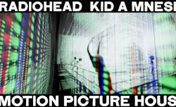 Radiohead trae a México su "KID A MNESIA Motion Picture House"