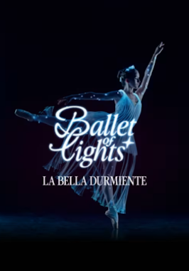 Ballet of Lights: La Bella Durmiente en un espectáculo deslumbrante