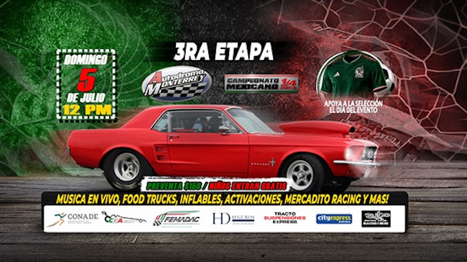 3ra Etapa del Campeonato Mexicano 1/4 de Milla 🏁🔥