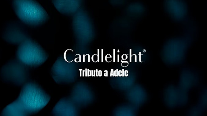 Candlelight: Tributo a Adele