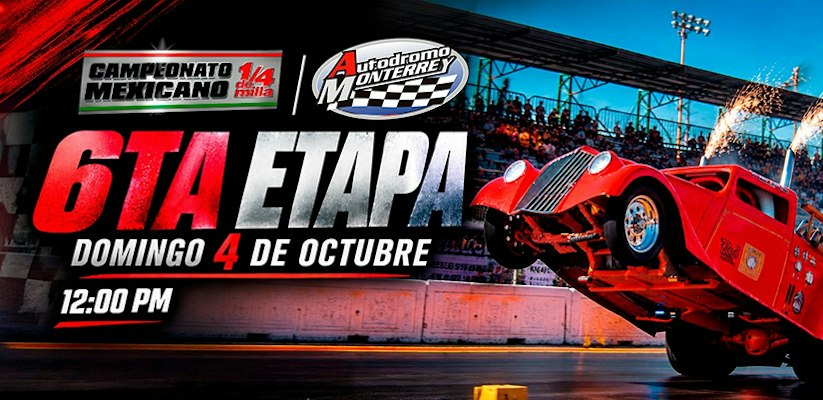 6ta Etapa del Campeonato Mexicano 1/4 de Milla