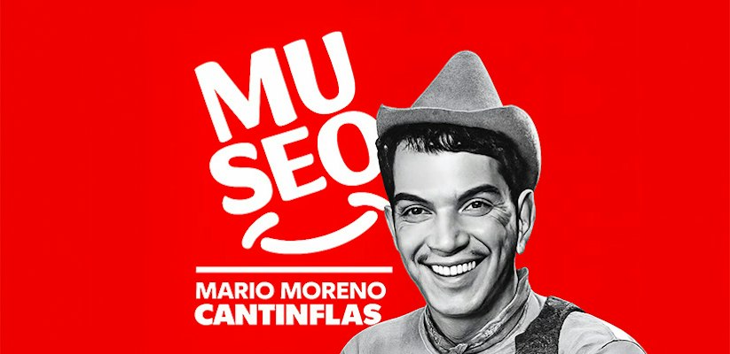 Museo Mario Moreno "Cantinflas"