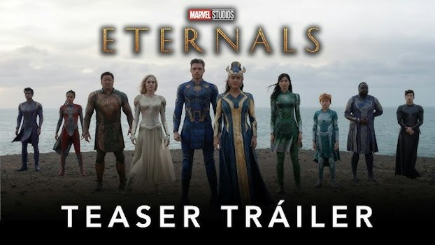 Llega el tráiler oficial de “The Eternals”, de Chloé Zhao