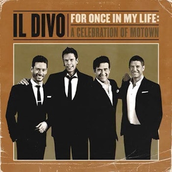 IL Divo estrena el segundo sencillo "For Once In My Life"