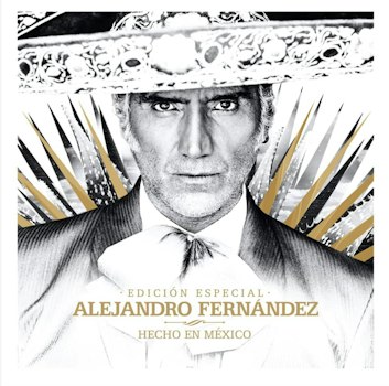 Alejandro Fernández presenta "Hecho en México, edición especial"