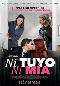 Ni tuyo, ni mía, estreno en cines: jueves 19 de agosto