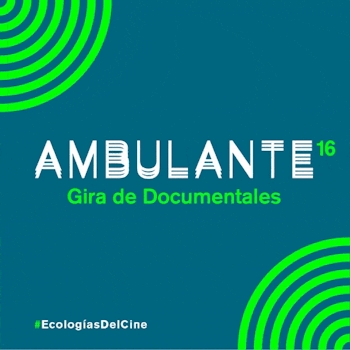 Ambulante anuncia fechas para la decimosexta edición de su Gira de Documentales