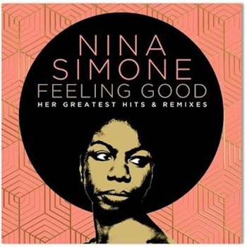 Lanzan "Feeling Good: Her Greatest Hits and Remixes" de Nina Simone