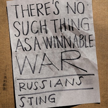 Sting llama a detener la guerra con nueva versión de "Russians"