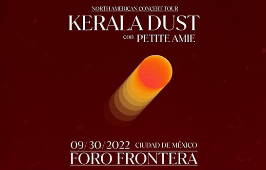 Kerala Dust llegará a la CDMX