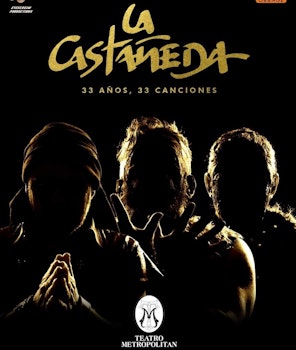 33 años de La Castañeda en el Teatro Metropólitan